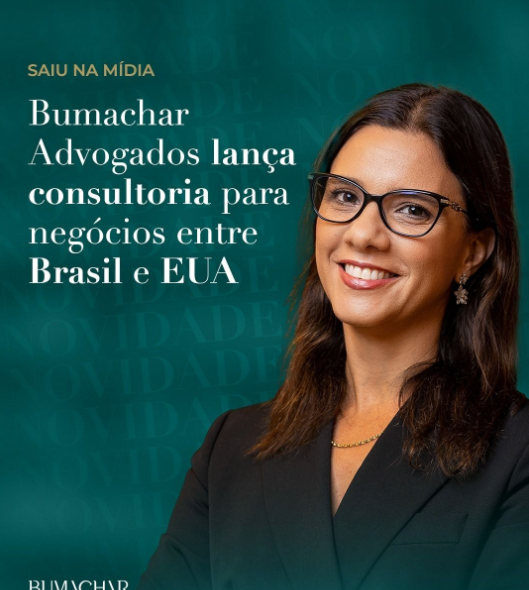 Bumachar Advogados lança consultoria para negócios entre Brasil e EUA